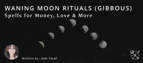 Waning Moon Rituals (Gibbous) & Spells for Money, Love & More