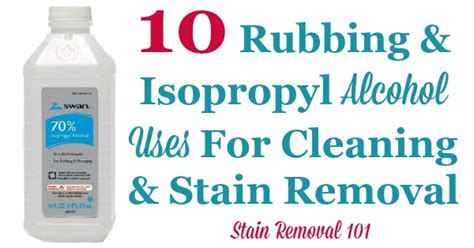 10 Rubbing & Isopropyl Alcohol Uses For Cleaning & Stain Removal