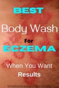 Best Body Wash for Eczema You Must Use now for results