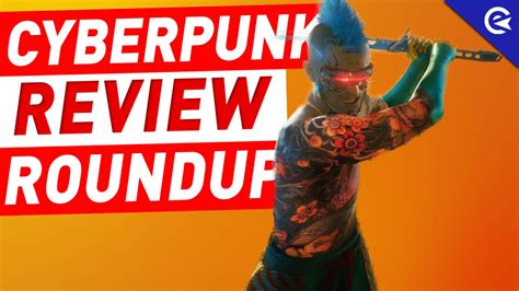 Cyberpunk 2077 Review Roundup: Because We Didn’t Get a… | EarlyGame