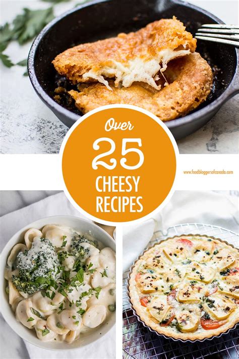 Over 25 Of The Cheesiest Cheese Recipes | Food Bloggers of Canada