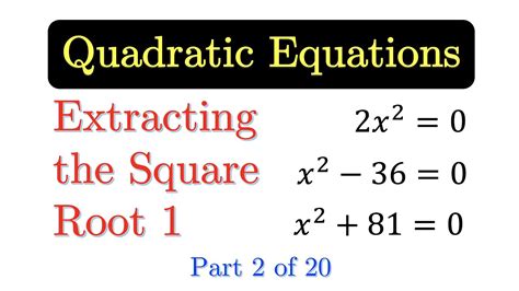 QE02 Solving Quadratic Equation - Extracting the Square Root Part 1 - YouTube