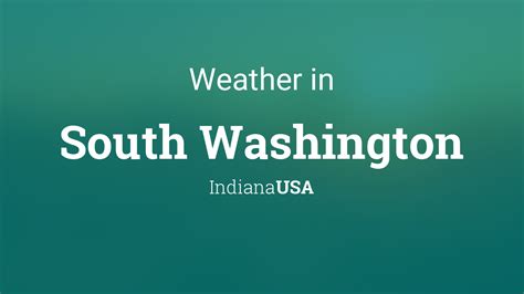 Weather for South Washington, Indiana, USA