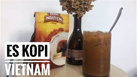 Es kopi Vietnam - Tanpa Vietnam drip - YouTube