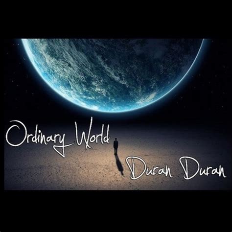 Stream Duran Duran - Ordinary World by Funkinova | Listen online for free on SoundCloud