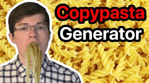 Copypasta Generator - YouTube