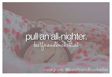 All Nighter Quotes And Sayings. QuotesGram