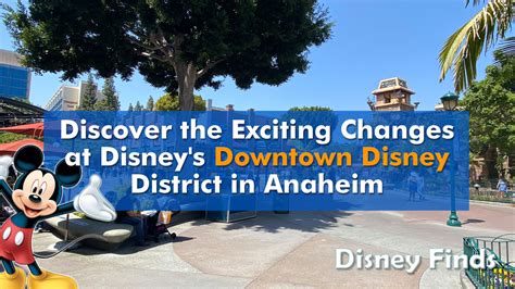 Discover the Exciting Changes at Disney's Downtown Disney District in ...