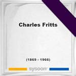 Charles Fritts (1869-1966) *96, Grave #74464552 - Sysoon