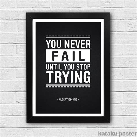 Jual Poster Quote Inspiratif - You Never Fail Until You Stop Trying di Lapak Kataku Wall Decor ...