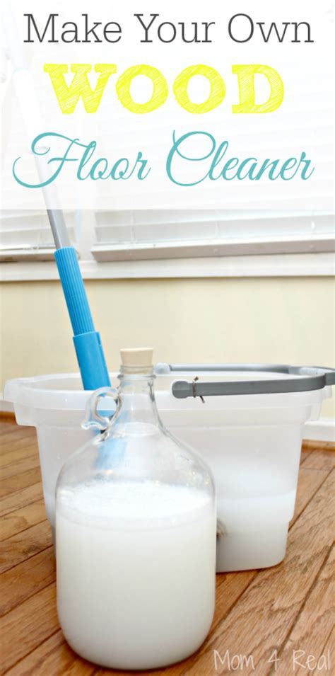 Make Your Own Homemade Wood Floor Cleaner - Mom 4 Real