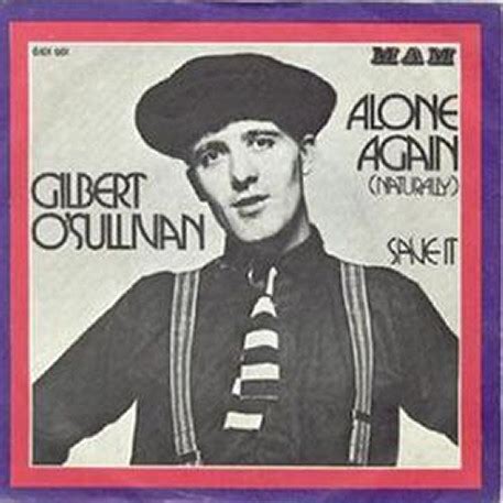 Gilbert O'Sullivan - Alone Again (Naturally) (1972, Vinyl) | Discogs