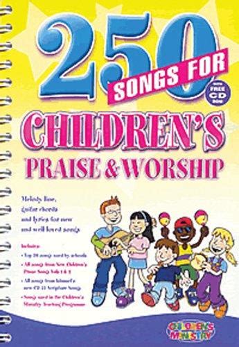 250 Songs for Children's Praise & Worship (September 30, 2006 edition) | Open Library