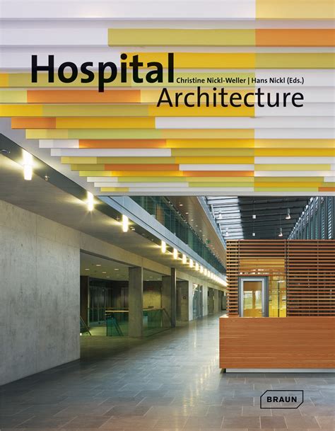 Hospital Architecture: Architecture | Braun Publishing