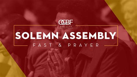 Solemn Assembly Fast and Pray - Oak Cliff Bible Fellowship