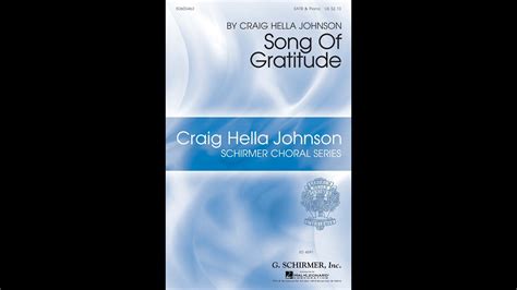 Song of Gratitude (SATB Choir) - by Craig Hella Johnson - YouTube