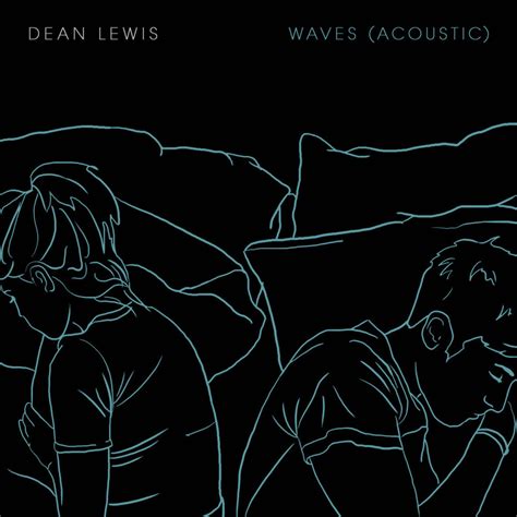 Dean Lewis – Waves (Acoustic) Lyrics | Genius Lyrics