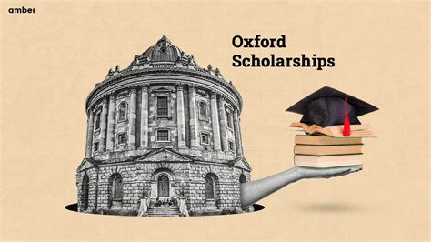 Oxford Scholarships: Benefits, Eligibility, Application Process and More | Amber