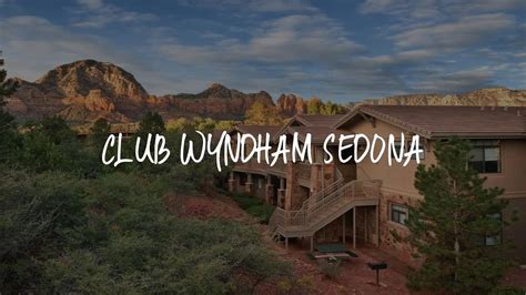 Club Wyndham Sedona Review - Sedona , United States of America - YouTube