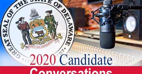 2020 Candidate Conversations: Lt. Governor | Delaware First Media