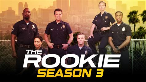 The Rookie Season 3 Release Date, Cast, Storyline & All Latest Updates - US News Box Official ...