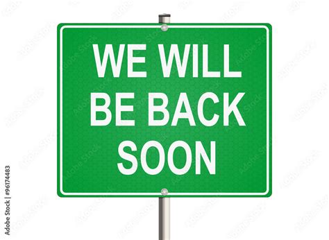 We will be back soon. Road sign on the white background. Raster illustration. Stock Illustration ...