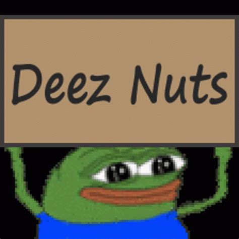 Pepe Deez Nuts Pepe The Frog GIF - Pepe Deez Nuts Pepe The Frog Pepe Holding Sign - Discover ...