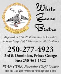 White Goose Bistro - Prince George, BC | British Columbia Local