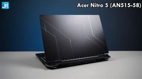 Review Acer Nitro 5 (AN515-58): Desain dan Performa ala Predator, Harga Lebih Murah! • Jagat Review