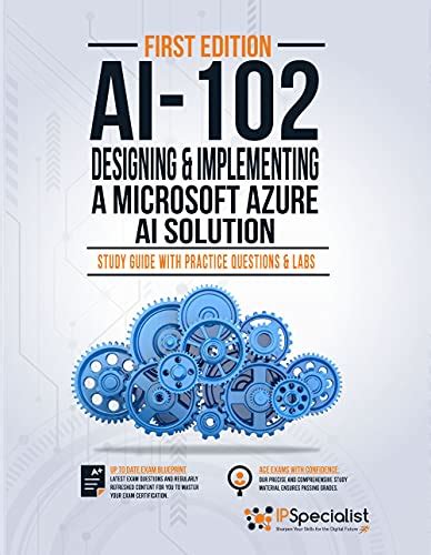 AI-102: Designing And Implementing A Microsoft Azure AI Solution ...