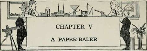 Chapter V. A Paper-Baler