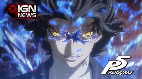 Atlus Releases New Persona 5 Gameplay Trailer - IGN News - IGN