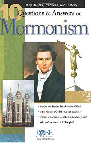 10 Q & A on Mormonism pamphlet: Key Beliefs, Practices, and History ...