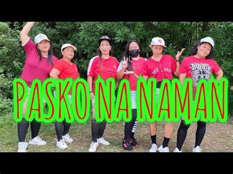 PASKO NA NAMAN / DANCE FITNESS / PERFORM BY THE PRETTY GIGGLES/ OPM REMIX #tpg #paskonanaman ...