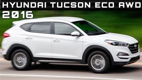 2016 Hyundai Tucson Eco AWD Review Rendered Price Specs Release Date - YouTube