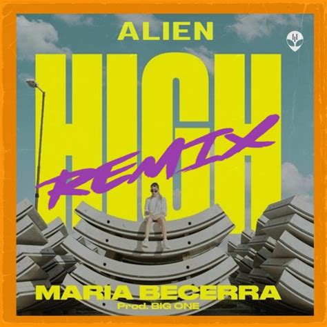 Stream HIGH - Maria Becerra x Alien - Deep House (Remix) by Alien_Music | Listen online for free ...