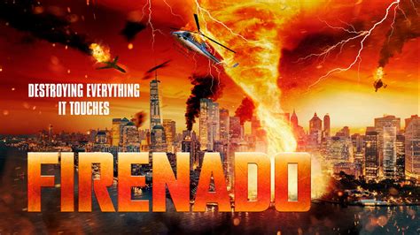 The Worst Disaster Movie Yet - Trailer for 'Firenado' Arriving in 2023 ...