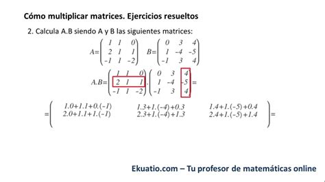 Producto De Matrices Definici N Ejemplos Y Ejercicios Resueltos | Hot ...