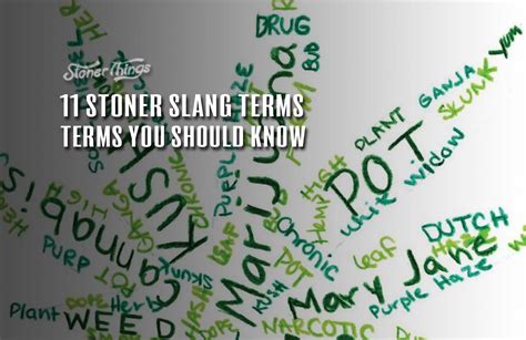 11 Stoner Slang Terms You Should Know - Stoner Things