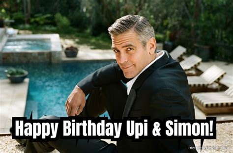 Happy Birthday Upi & Simon! - Meme Generator