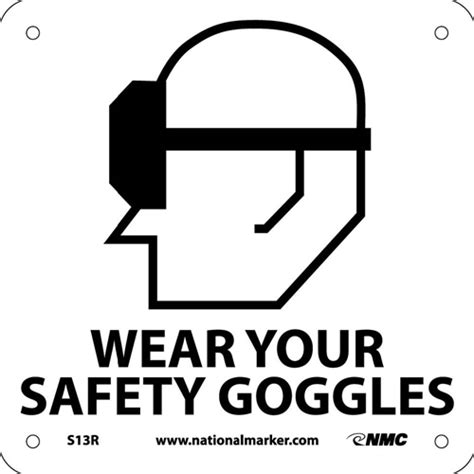 Wear Your Safety Goggles Sign (S13R)