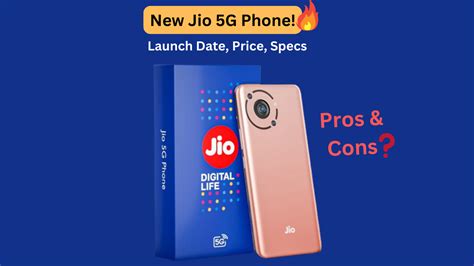 New Jio 5G Phone Launch Date, Price, Specs with Pros & Cons | DesiDime