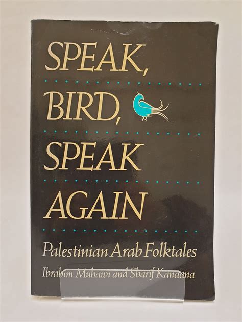 Ibrahim Muhawi & Sharif Kanaana - Speak, Bird, Speak Again - Hadeel - Fair Trade Palestinian Crafts