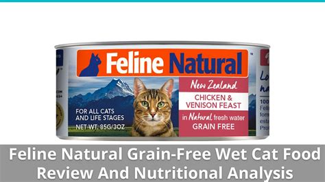Feline Natural Grain-Free Cat Food (Wet) Review And Nutrition Analysis