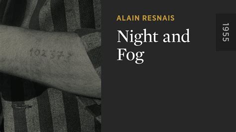 Night and Fog - Night and Fog - The Criterion Channel