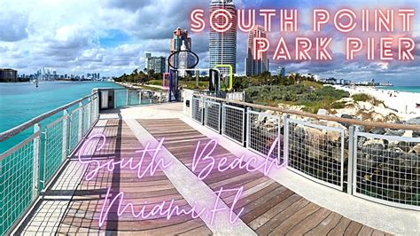 -South Pointe Park Pier-South Beach- Miami, Florida - YouTube