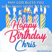 Chris Birthday Happy Birthday Christopher GIF - Chris Birthday Happy Birthday Christopher ...