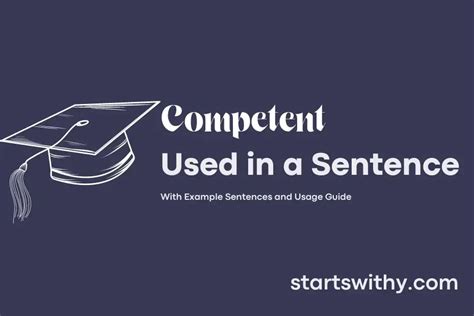 COMPETENT in a Sentence Examples: 21 Ways to Use Competent