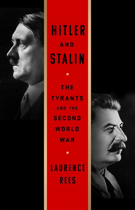 Hitler and Stalin by Laurence Rees | Hachette Book Group