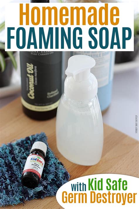 Make Homemade Foaming Soap with Kid Safe Germ Destroyer | Sunny Day Family